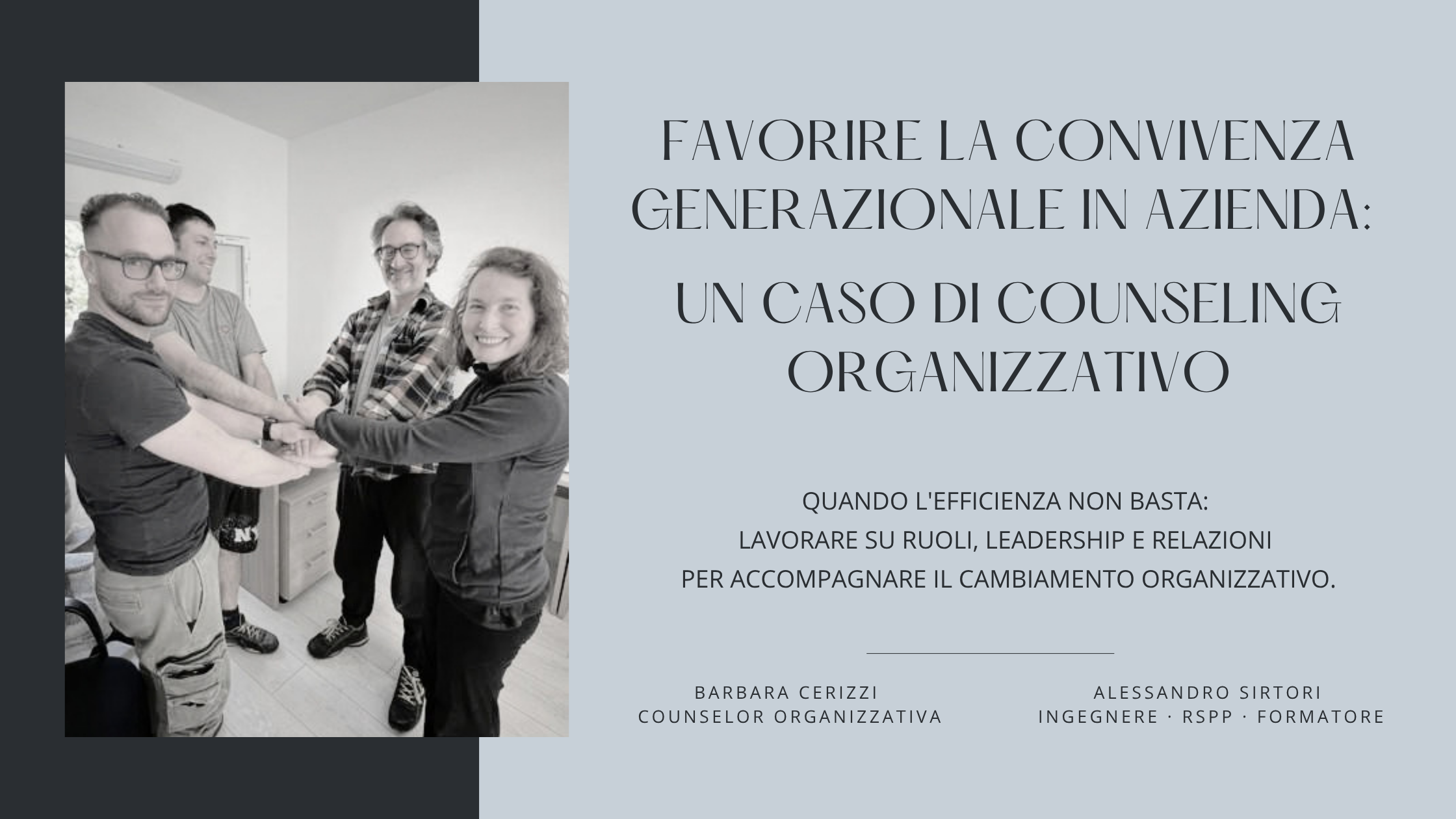 Partecipanti a un intervento di Counseling Organizzativo sulla convivenza generazionale in azienda